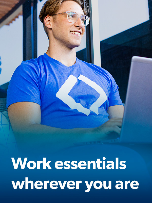 Work essentials wherever you are